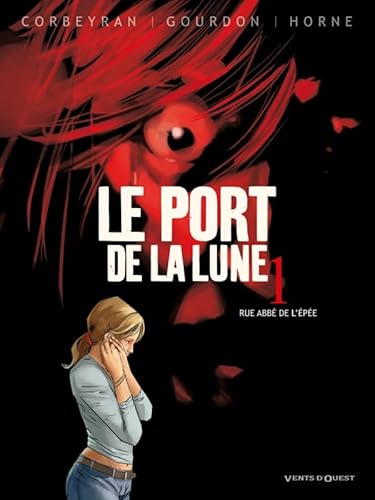 Beispielbild fr Le Port de la Lune - Tome 01: Rue Abb de l'Epe zum Verkauf von Ammareal