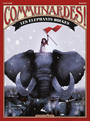 Stock image for Communardes ! - Les Elphants rouges for sale by Ammareal
