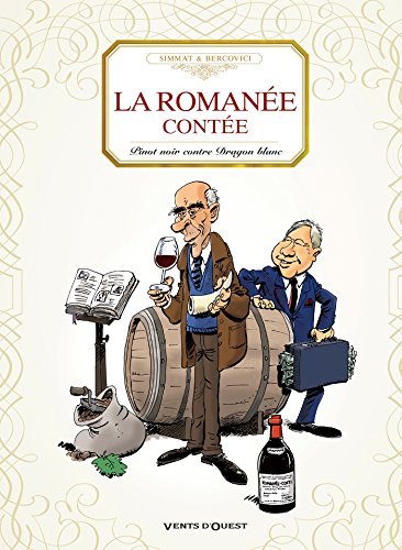 Stock image for La romane conte : Pinot noir contre Dragon blanc for sale by medimops