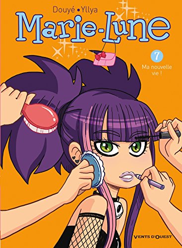 Beispielbild fr Marie Lune - Tome 07: Ma nouvelle vie ! zum Verkauf von Librairie Th  la page