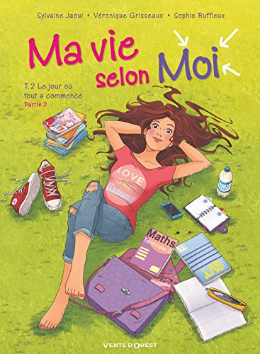 Beispielbild fr Ma vie selon moi - Tome 02: Le Jour o tout a commenc - Partie 2 zum Verkauf von WorldofBooks