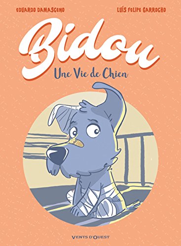 Imagen de archivo de Bidou, une vie de chien a la venta por Ammareal