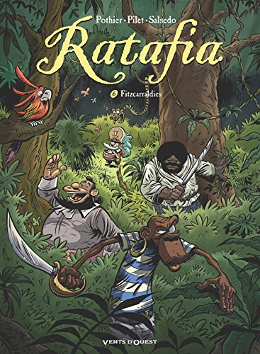 Beispielbild fr Ratafia, Tome 6 : Fitzcarraldies zum Verkauf von Revaluation Books