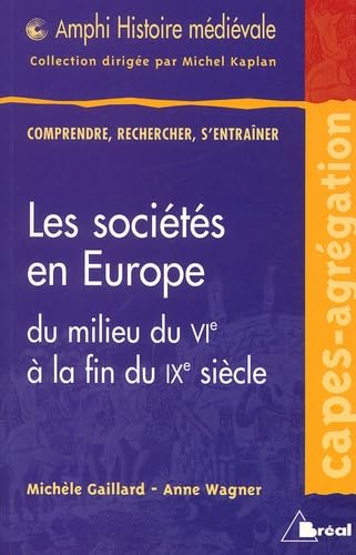 Les sociÃ©tÃ©s en Europe 6e-9e siÃ¨cles (Amphi) (9782749500201) by GAILLARD