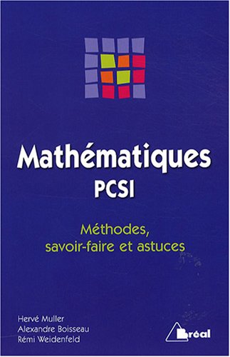 Imagen de archivo de Mathmatiques PSCI : Mthodes, savoir-faire et astuces a la venta por Ammareal