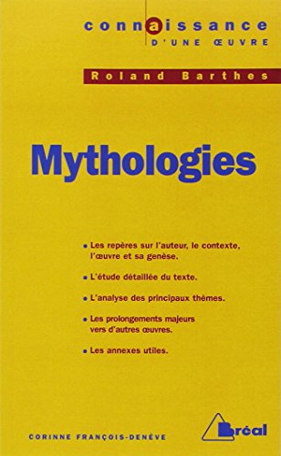 9782749500775: Connaissance d'une oeuvre : Mythologies, Roland Barthes