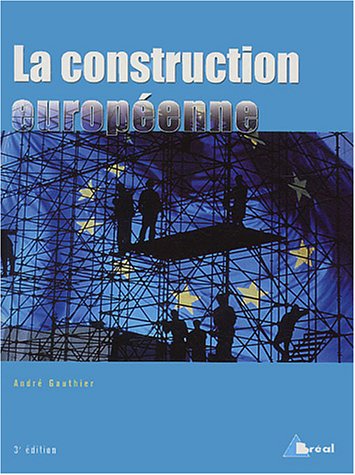 Beispielbild fr La Construction europenne : Etapes et Enjeux zum Verkauf von Ammareal