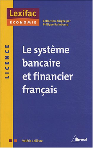 Beispielbild fr Le systme bancaire et financier franais zum Verkauf von medimops