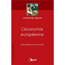 9782749502113: L'conomie europenne (Thmes & Dbats. Economie)