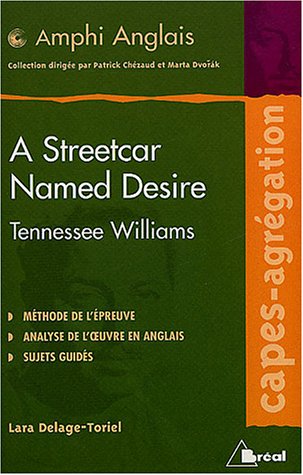 A streetcar named Desire, de Tennessee Williams