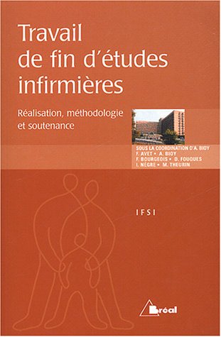 Beispielbild fr Travail de fin d'tudes infirmires : Ralisation, mthodologie et soutenance zum Verkauf von medimops