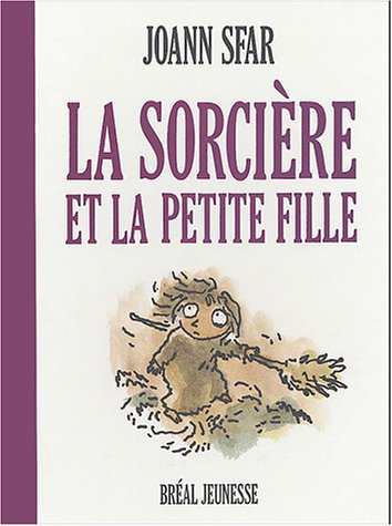 Beispielbild fr La sorci re et la petite fille zum Verkauf von WorldofBooks