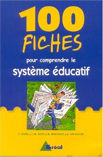 9782749503561: 100 fiches pour comprendre le systme ducatif