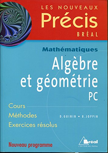 Mathématiques Algèbre et Géométrie PC