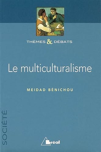 9782749504599: Le multiculturalisme