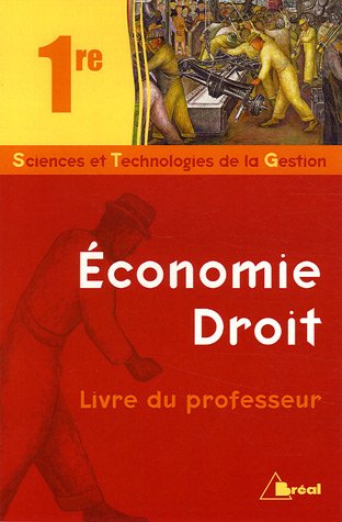 Beispielbild fr Economie Droit 1e STG : Livre du professeur zum Verkauf von medimops
