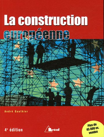 Beispielbild fr La Construction europenne : Etapes et enjeux zum Verkauf von Ammareal