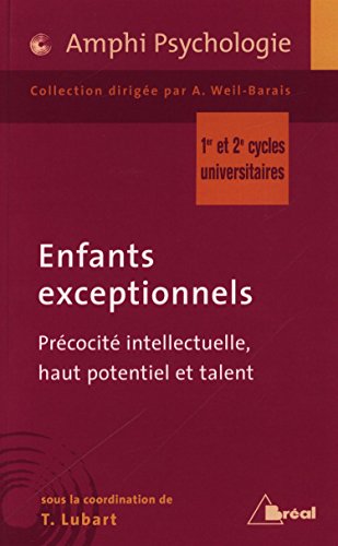 Beispielbild fr Enfants exceptionnels : Prcocit intellectuelle, haut potentiel et talent zum Verkauf von medimops
