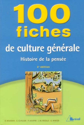 Stock image for 100 Fiches de culture gnrale : Histoire de la pense for sale by Ammareal