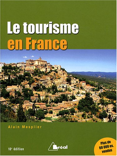 Beispielbild fr Le tourisme en France : Etude rgionale zum Verkauf von Ammareal