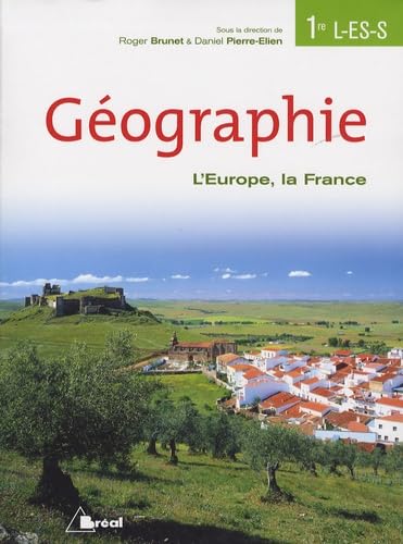 Stock image for Gographie 1e L, ES, S : L'Europe, la France for sale by medimops