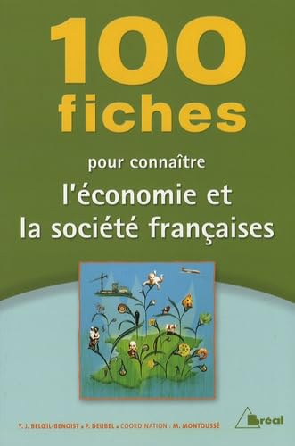 Imagen de archivo de 100 fiches pour connatre l'conomie et la socit franaises a la venta por medimops