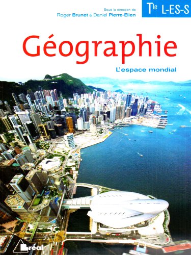 Stock image for Gographie Tle L, ES, S, L'Espace mondial for sale by Ammareal