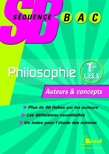 Beispielbild fr Philosophie Tles L, ES et S : Auteurs et concepts zum Verkauf von Ammareal
