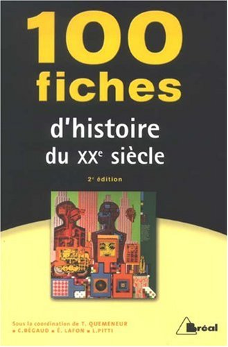 Beispielbild fr 100 fiches d'histoire du XXe sicle zum Verkauf von Ammareal