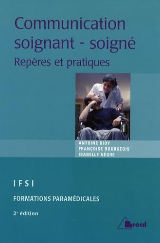 Beispielbild fr La communication entre soignant et soign : Repres et pratiques zum Verkauf von medimops