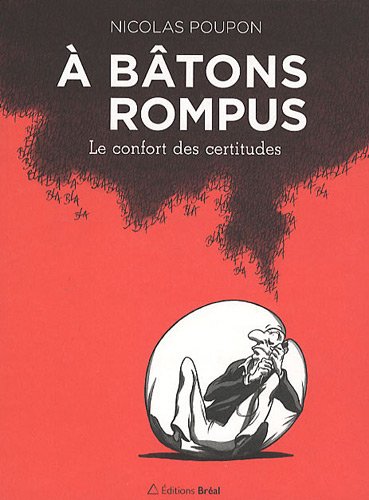 Beispielbild fr A btons rompus : Le confort des certitudes zum Verkauf von Ammareal