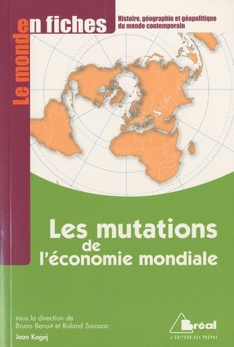 9782749509501: Les mutations de l'conomie mondiale : Du dbut du XXe sicle aux annes 1970