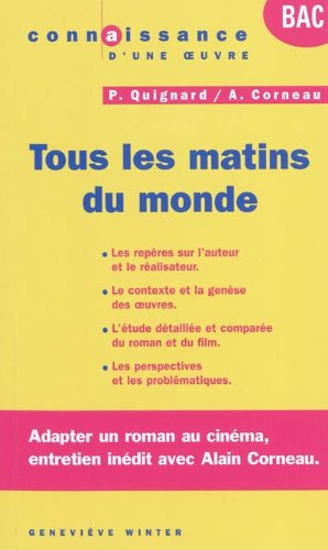 9782749509723: Tous les matins du monde: Pascal Quignard / Alain Corneau