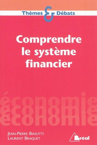 Stock image for Comprendre le Systeme Financier for sale by medimops
