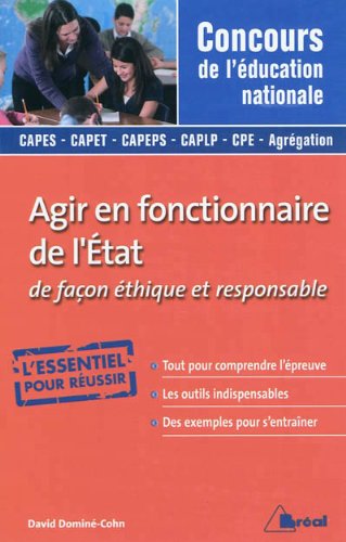 Beispielbild fr Agir en fonctionnaire de l'Etat de faon thique et responsable zum Verkauf von medimops