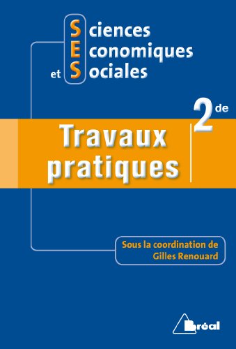 Stock image for Sciences Economiques et Sociales 2e: Travaux pratiques for sale by Ammareal