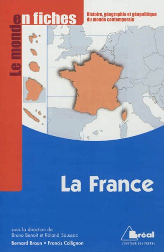 Beispielbild fr La France - Le monde en fiches zum Verkauf von medimops