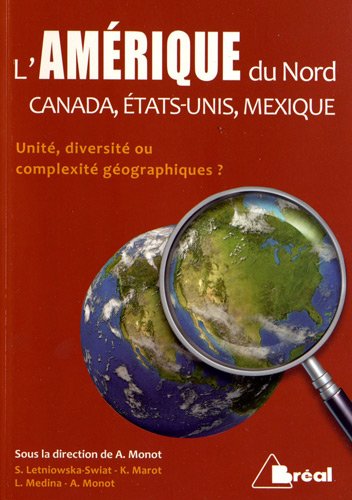 9782749531854: L'Amrique du Nord, Canada, Etats-Unis, Mexique: Unit, diversit ou complexit gographiques ?