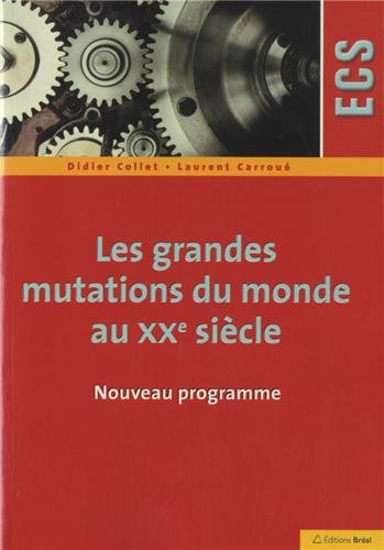 Beispielbild fr Les grandes mutations du monde au XXe sicle zum Verkauf von Ammareal