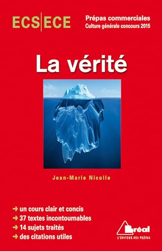 Stock image for La vrit - Thme de culture gnrale HEC: cours clair et concis - 33 textes incontournables - 14 sujets traits [Broch] Nicolle, Jean-Marie for sale by BIBLIO-NET