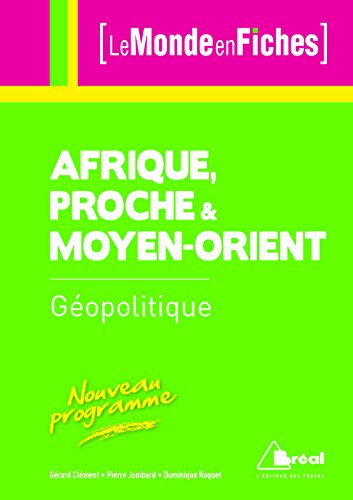 Beispielbild fr Gopolitique de l'Afrique, du Proche et du Moyen-Orient zum Verkauf von Ammareal