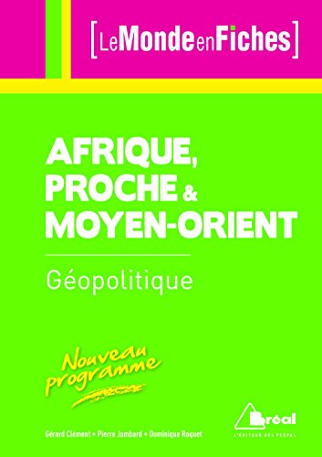 Stock image for Gopolitique de l'Afrique, du Proche et du Moyen-Orient for sale by Ammareal
