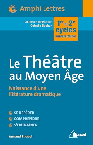 Stock image for Le thatre au moyen-ge: naissance d'une littrature dramatique for sale by Ammareal