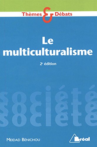 Imagen de archivo de Le multiculturalisme a la venta por Librairie Th  la page