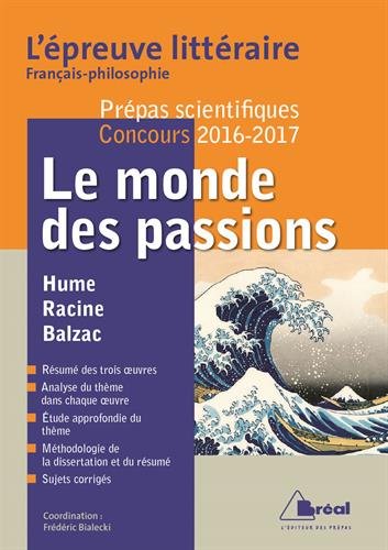 Stock image for Le monde des passions - Epreuve littraire 2016-2017 for sale by Librairie Th  la page