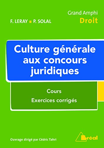 9782749534398: Culture gnrale aux concours juridiques (Grand amphi): Cours et exercices corrigs