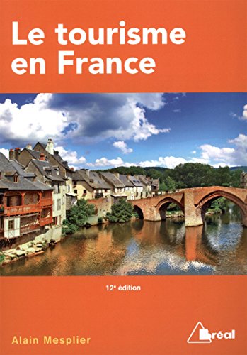 Beispielbild fr Le tourisme en France : Etude rgionale zum Verkauf von Ammareal
