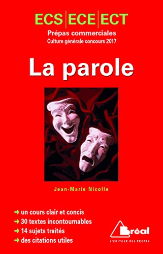 Stock image for La parole - Prpas commerciales culture gnrale concours 2017 NICOLLE, JEAN-MARIE for sale by BIBLIO-NET