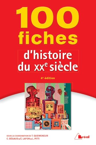 9782749536149: 100 fiches d'histoire du 20me sicle