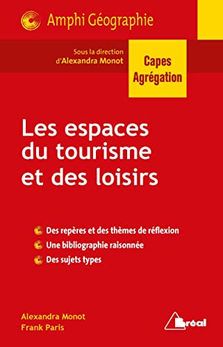 Beispielbild fr Les espaces du tourisme et des loisirs : Nouvelle question de gographie CAPES zum Verkauf von medimops